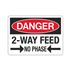 Danger Two Way Feed No Phase - 10" x 14" Sign